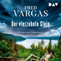 Der vierzehnte Stein - Kommissar Adamsberg, Band 4 (Gekürzt) - Fred Vargas - Hörbuch
