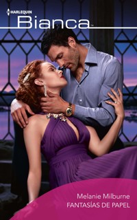 Fantasías de papel - Melanie Milburne - E-Book