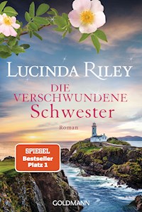 Die verschwundene Schwester - Lucinda Riley - E-Book