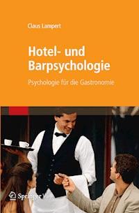 Hotel- und Barpsychologie - Claus Lampert - E-Book