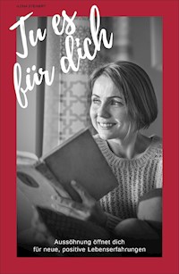 Tu es für dich - Ilona Steinert - E-Book