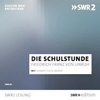 Die Schulstunde - Franz Friedrich von Unruh - Hörbuch