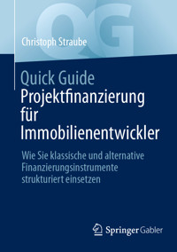 Quick Guide Projektfinanzierung für Immobilienentwickler - Christoph Straube - E-Book