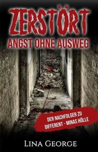 Zerstört - Angst ohne Ausweg - Lina George - E-Book