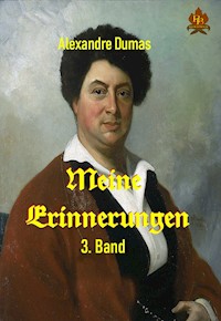 Meine Erinnerungen - 3. Band - Dumas Alexandre - E-Book