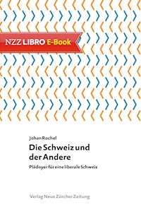 Die Schweiz und der Andere - Johan Rochel - E-Book