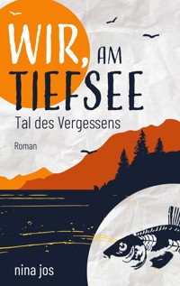 Wir, am Tiefsee - Nina Jos - E-Book
