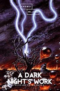 A Dark Night's Work - Elizabeth Gaskell - E-Book