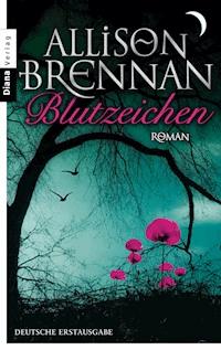 Blutzeichen - Allison Brennan - E-Book