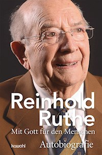 Reinhold Ruthe - Mit Gott für den Menschen - Reinhold Ruthe - E-Book
