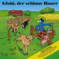 Globi, der schlaue Bauer -  - Hörbuch