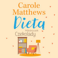 Dieta Miłośniczek Czekolady - Carole Matthews - Hörbuch