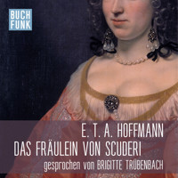 Das Fräulein von Scuderi (Ungekürzt) - E.T.A. Hoffmann - Hörbuch