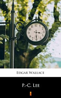 P.-C. Lee - Edgar Wallace - E-Book
