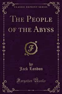 The People of the Abyss - Jack London - E-Book