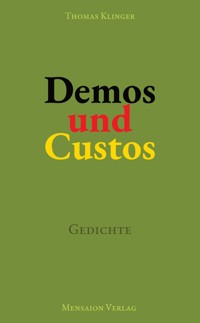 Demos und Custos - Thomas Klinger - E-Book