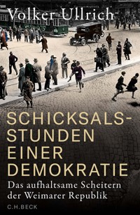 Schicksalsstunden einer Demokratie - Volker Ullrich - E-Book