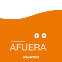 Afuera: Oto, Lola y Paco - Claudia Rueda - E-Book