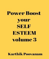 Power boost your self esteem-volume 3 - karthik poovanam - E-Book