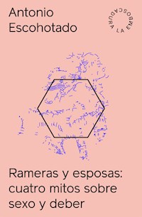 Rameras y esposas - Antonio Escohotado - E-Book