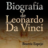 Biografía de Leonardo Da Vinci - Beatriz Espejo - Hörbuch