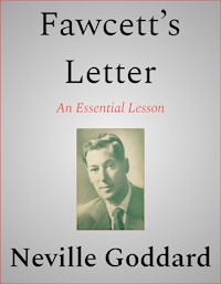 Fawcett’s Letter - Neville Goddard - E-Book
