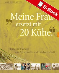 Meine Frau ersetzt mir 20 Kühe - Dr. Dieter Barth - E-Book