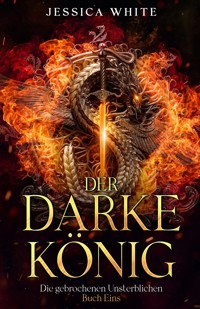 Der Darke König - Jessica White - E-Book