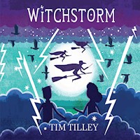 Witchstorm - Tim Tilley - Hörbuch