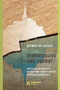 Verheissung und Verrat - Dysmas de Lassus - E-Book