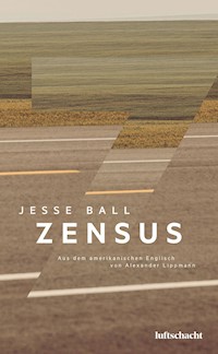 Zensus - Jesse Ball - E-Book