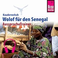 Reise Know-How Kauderwelsch AusspracheTrainer Wolof für den Senegal - Michael Franke - Hörbuch