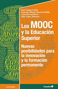 Los MOOC y la Educación Superior - José Gómez Galán - E-Book