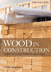 Wood in Construction - Jim Coulson - E-Book