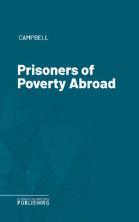 Prisoners of Poverty Abroad - Campbell - E-Book