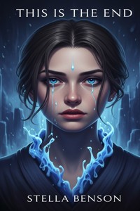 This Is the End - Stella Benson - E-Book