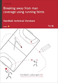 Breaking away from man coverage using running feints (TU 18) - Jörg Madinger - E-Book