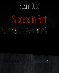 Success in Part - Suzann Dodd - E-Book