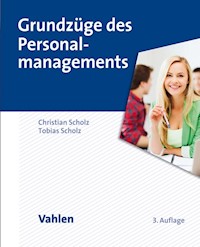 Grundzüge des Personalmanagements - Christian Scholz - E-Book