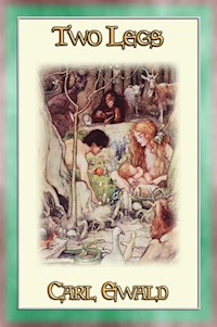 TWO LEGS - A story of Mankind through the Ages for Children - Carl Ewald - E-Book