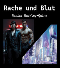 Rache und Blut - Marius Buckley-Quinn - E-Book