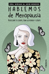Hablemos de menopausia - Miriam Al Adib Mendiri - E-Book