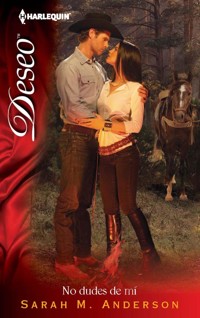No dudes de mí - Sarah M. Anderson - E-Book