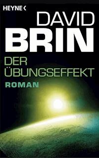 Der Übungseffekt - David Brin - E-Book