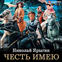 Честь имею - Николай Ярыгин - Hörbuch