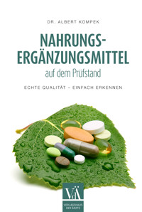 Nahrungsergänzungsmittel auf dem Prüfstand - Albert Kompek - E-Book