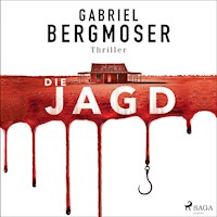 Die Jagd - Gabriel Bergmoser - E-Book + Hörbuch