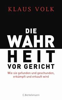 Die Wahrheit vor Gericht - Klaus Volk - E-Book
