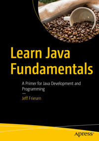 Learn Java Fundamentals - Jeff Friesen - E-Book