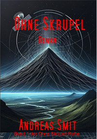 Ohne Skrupel - Andreas Smit - E-Book
